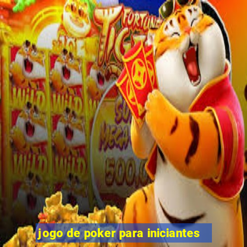 jogo de poker para iniciantes