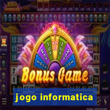 jogo informatica