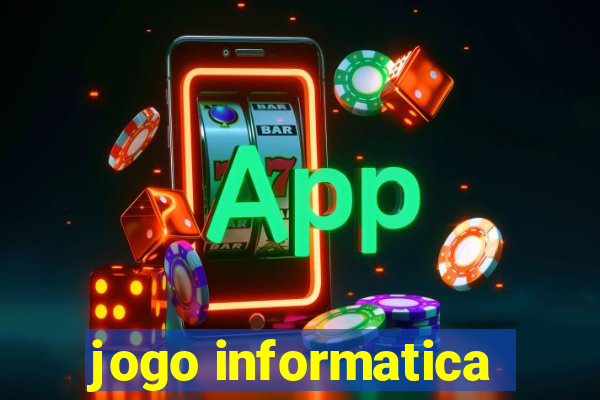 jogo informatica