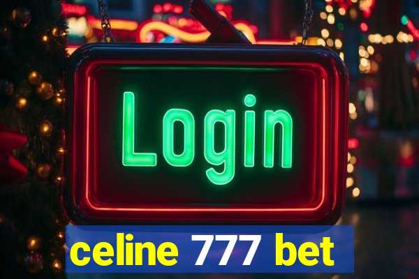 celine 777 bet