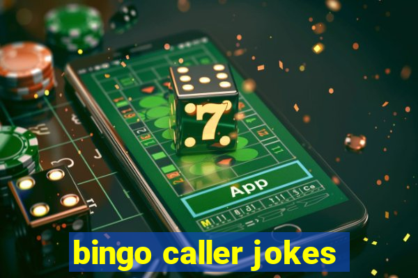 bingo caller jokes