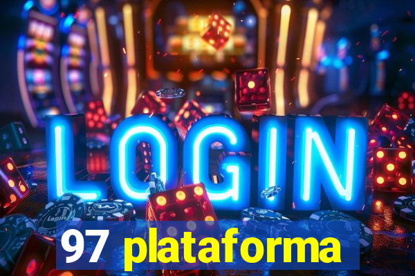 97 plataforma