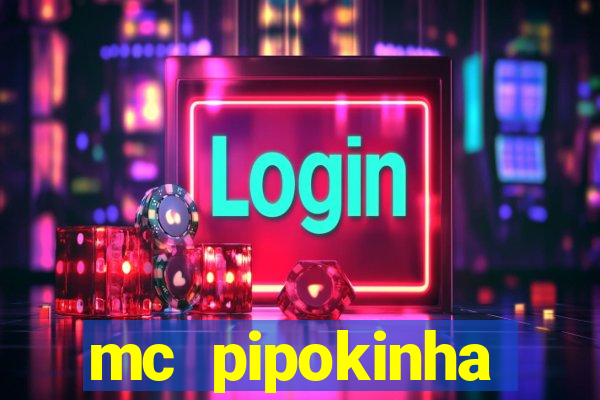 mc pipokinha telegram vazado