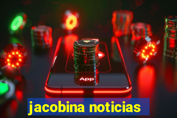 jacobina noticias