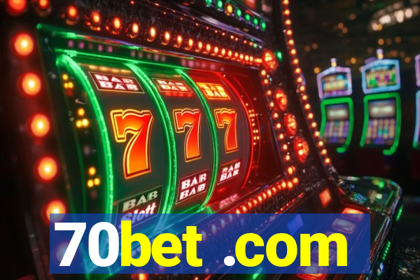 70bet .com