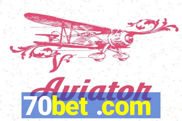 70bet .com