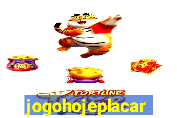 jogohojeplacar