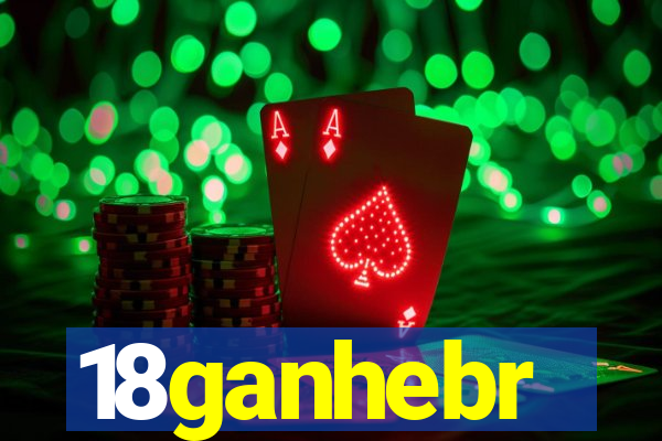 18ganhebr