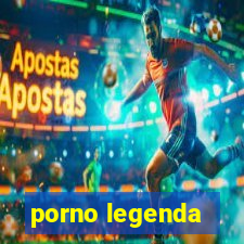 porno legenda