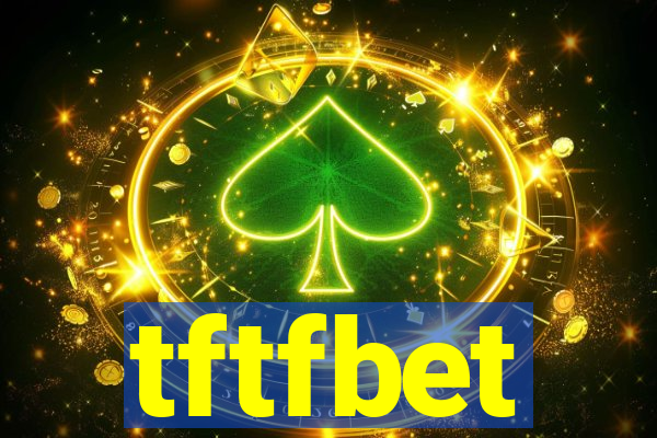 tftfbet