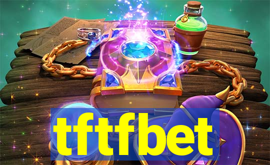 tftfbet