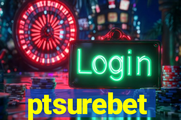 ptsurebet