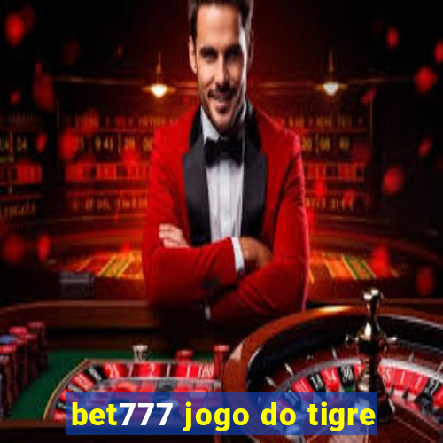 bet777 jogo do tigre