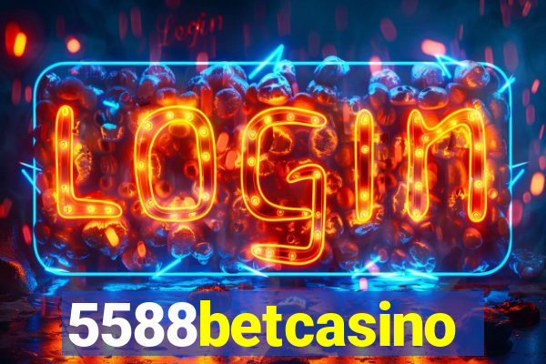 5588betcasino