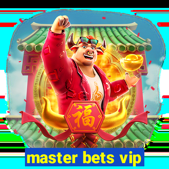 master bets vip