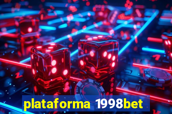 plataforma 1998bet