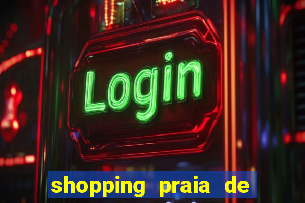 shopping praia de belas cinema