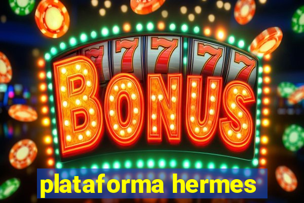 plataforma hermes