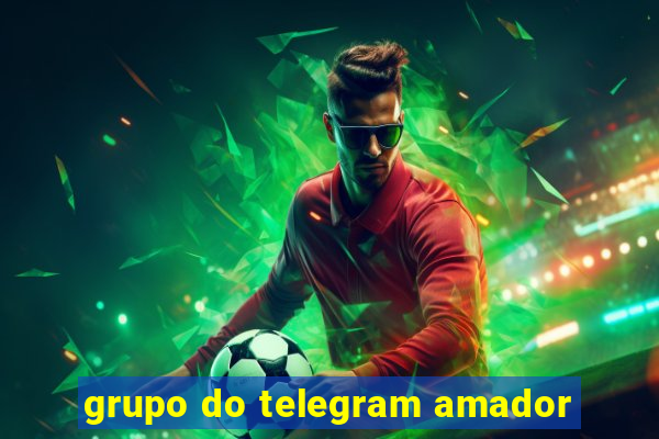 grupo do telegram amador