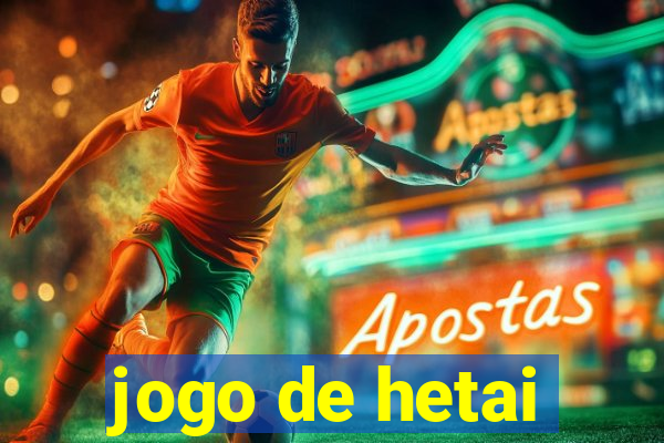 jogo de hetai