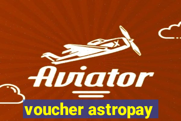 voucher astropay