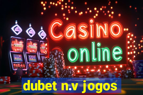 dubet n.v jogos