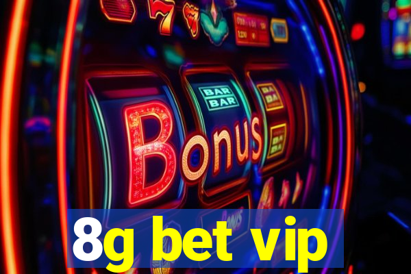 8g bet vip