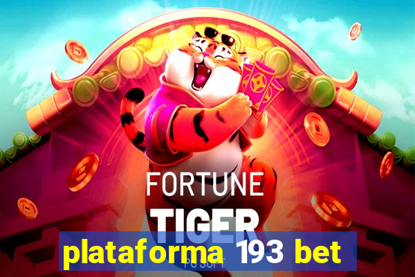 plataforma 193 bet