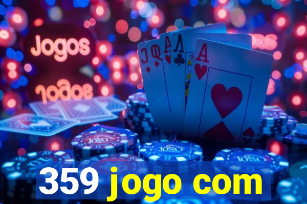 359 jogo com