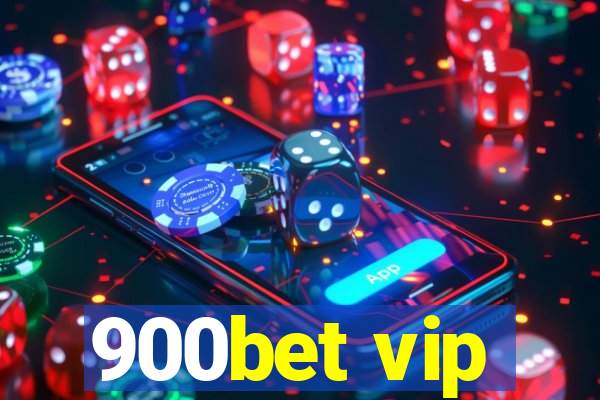 900bet vip