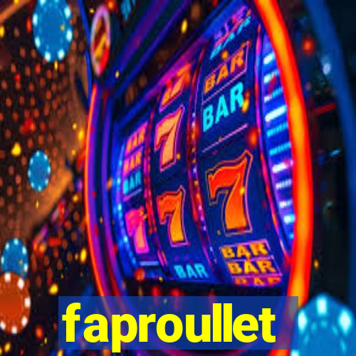 faproullet