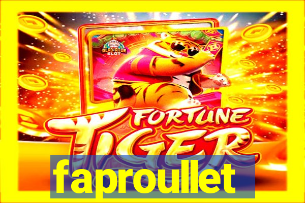 faproullet