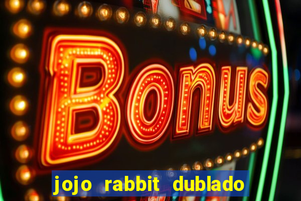 jojo rabbit dublado assistir online