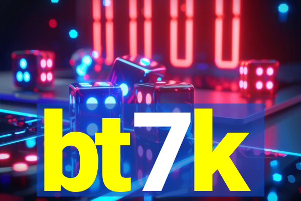 bt7k