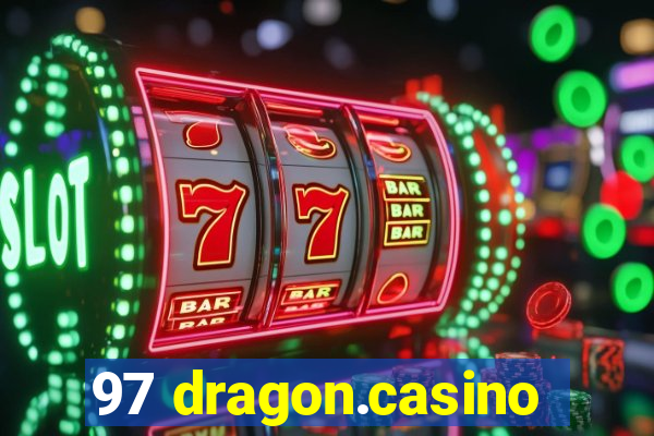 97 dragon.casino