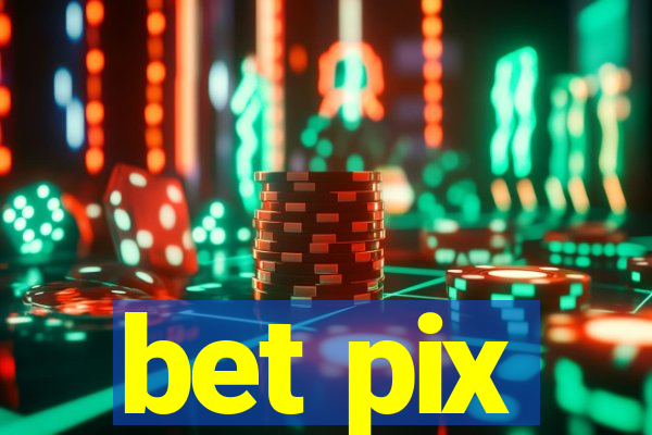 bet pix