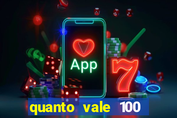 quanto vale 100 pesos em real