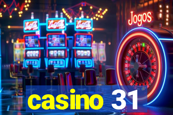 casino 31