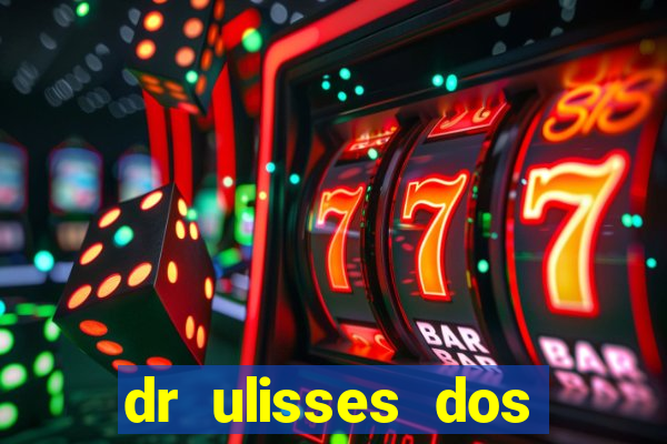 dr ulisses dos santos ortopedista