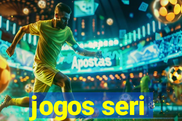 jogos seri