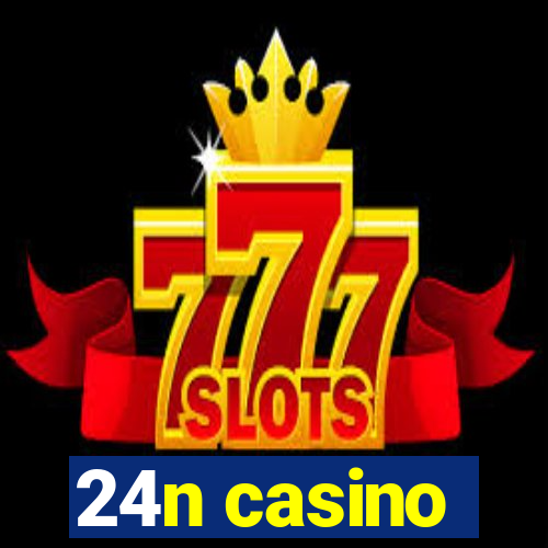 24n casino