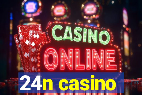 24n casino