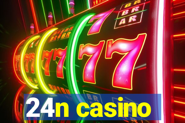 24n casino