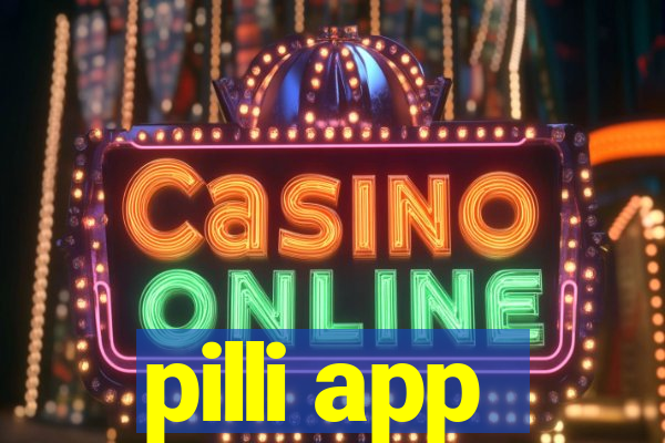 pilli app