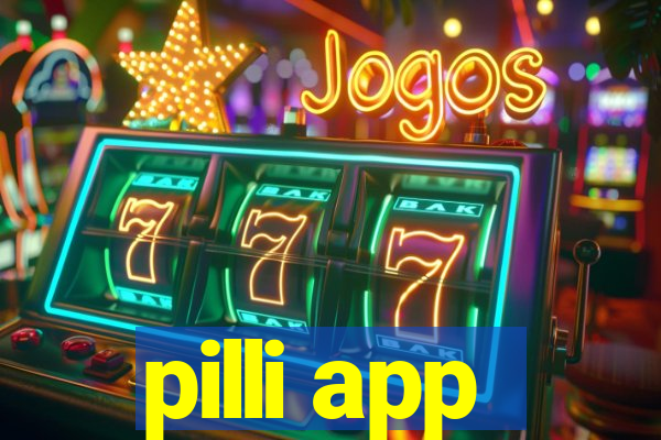 pilli app