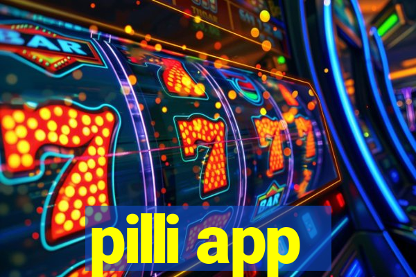 pilli app