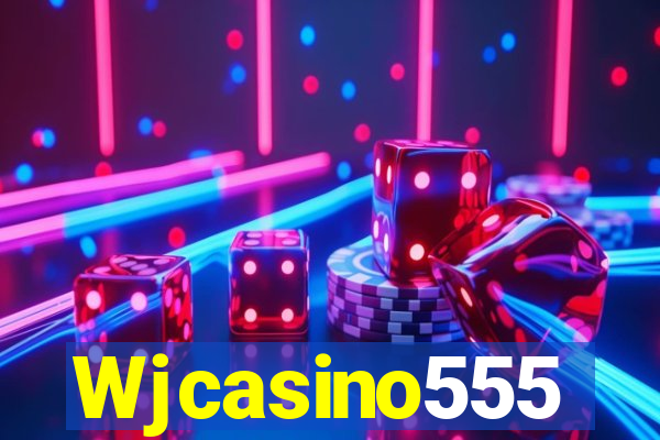 Wjcasino555