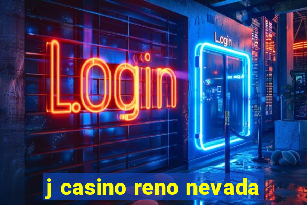 j casino reno nevada