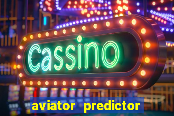 aviator predictor premium apk download