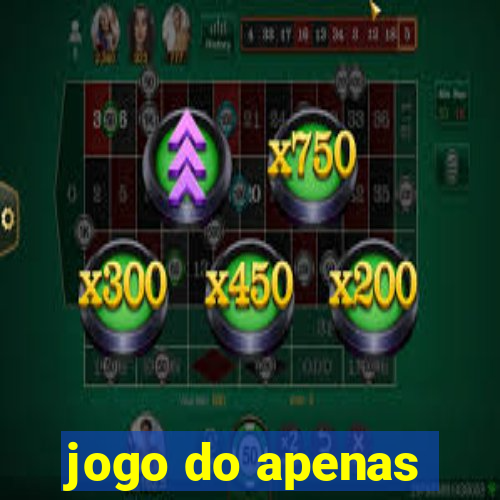 jogo do apenas